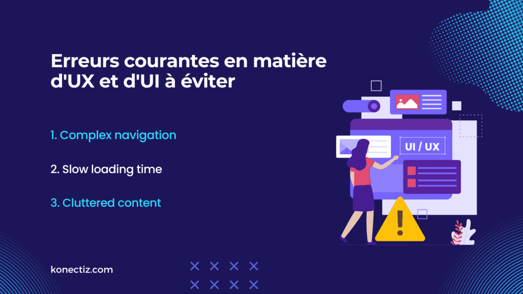 Common User Experience and User Interface mistakes to avoid- Konectiz